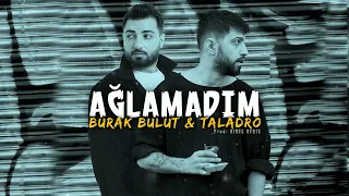 Download Ağlamadım - Burak Bulut \u0026 Taladro (prod. Stres Beats ft. Emirhan Turan) MP3