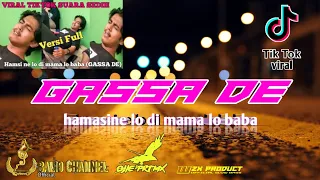 Download DJ QASIDAH GASSA DE (Hamasine lo di mama lo baba) Viral Tik Tok 2021 ~ By Dj Slow Bass Ojie Saputra MP3