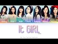Lagu APINK (에이핑크) It Girl Color Coded Lyrics (Han/Rom/Eng)