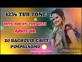 Download Lagu 1234 TUR TONE  MTR ROCKY TUR VALI AAVJE VA DJ RAGHUVIR GAVIT