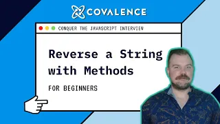 Conquer the JavaScript Interview Reversing a String Using Methods Beginner Skill Level