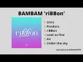 [FULL ALBUM] BAMBAM (뱀뱀) ‘riBBon’