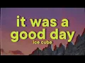 Download Lagu Ice Cube - It Was a Good Day [Lyrics]