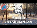 Download Lagu Jatah Mantan - Souljah (Lyrics) Karaoke