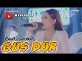 Download Lagu SHINTA ARSINTA - GUS DUR (Pendekar Rakyat)  - MANAHADAP STUDIO | MITRA PRO AUDIO