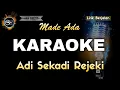 Download Lagu ADI SEKADI REJEKI MADE ADA - KARAOKE