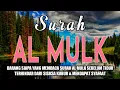 Download Lagu MUROTTAL MERDU SURAT AL MULK PENYEJUK HATI SURAH AL MULK FULL, TERHINDAR DARI SIKSA KUBUR