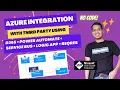Azure Integration with Dynamics 365 CE Service Bus Azure Logic App Third Party Integration
