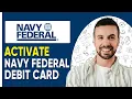How To Activate Navy Federal Debit Card 2025 Quick and Easy