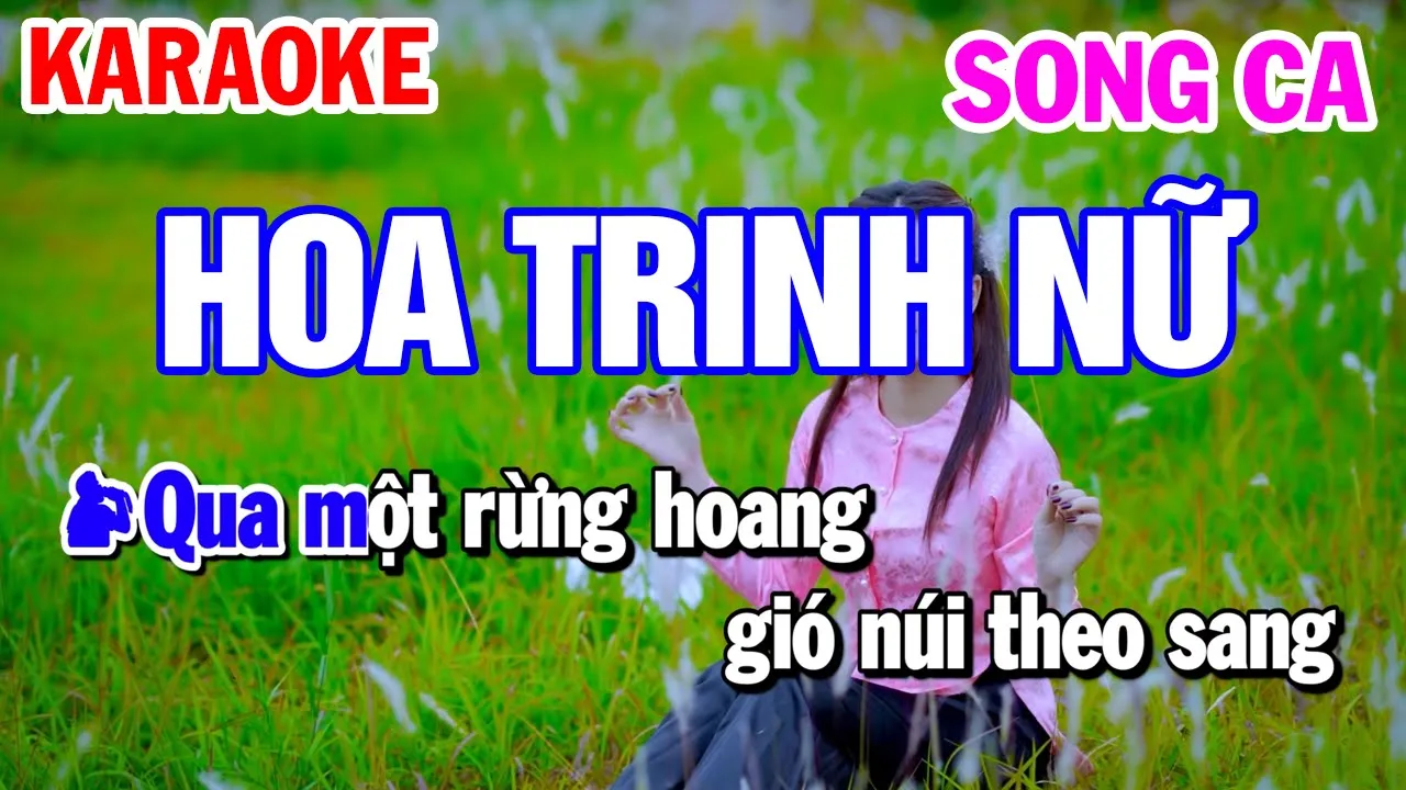 Hoa Trinh Nữ Song Ca 