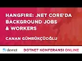 Download Lagu Hangfire: Background Jobs and Workers for .NET Core Applications (Canan Gümrükçüoğlu)