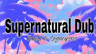 supernatural ralf u0026 legacy202