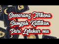 Download Lagu Seseorang Terkena Sumpah Kutukan Dari Leluhur mu