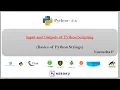 Input and Outputs of Python Scripting -22