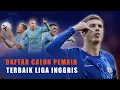 CALON PEMAIN TERBAIK LIGA INGGRIS 2024-2025!!