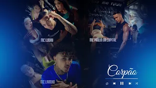 OLHA ESSE CORPÃO - MC Paulin da Capital, MC Livinho, MC Luuky e Yuri Pedrada (Clipe Oficial)