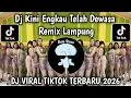 Lagu DJ KINI ENGKAU TELAH DEWASA - REMIX LAMPUNG VIRAL TIKTOK TERBARU 2026 YANG KALIAN CARI !!