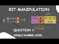 Questions 1 Mastering XOR Solving Single Integer DSA Algorithm Explained