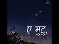 Yabesh Thapa - Ae Mutu, feat Zeroo