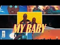 Bien - My Baby feat Ayra Starr (Official Visualizer)