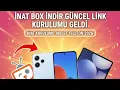INAT BOX SON SURUM INDIR LINK GUNCEL - Inat Box en guncel surum