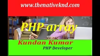 PHP array tutorial in hindi PHP tutorial for beginners full in hindi By The Native KND