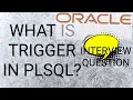 What is Trigger in Oracle sql PLSQL Interview question and answer