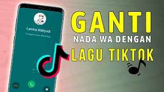 Download 2 Cara Ganti Nada Dering WhatsApp dengan Lagu TikTok MP3