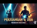Download Lagu PERJUANGAN DAN DOA – RHOMA IRAMA | Progressive Rock Cover