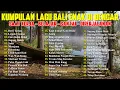 Download Lagu KUMPULAN LAGU BALI TERBARU 2024-2025 ENAK DI DENGAR 🎧 DEWI TRESNA - LENGIS CANANG - CARE KENA BEBAI