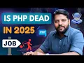 Career in PHP 2025 AI Impact PHP Jobs Growth Is PHP Still Worth Learning
