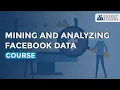 Course - Mining and Analyzing Facebook Data