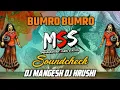 Download Lagu BUMRO BUMRO | SOUNDCHECK | DJ MANGESH | DJ HRUSHI | MSS092.