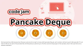 Google Code Jam 2022 Round 1B Pancake Deque Python