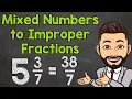 Mixed Numbers to Improper Fractions Math with Mr J