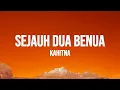Download Lagu KAHITNA - Sejauh Dua Benua (Lirik)