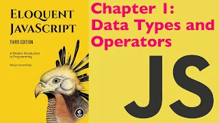 Learn JavaScript - Eloquent JavaScript Chapter 1 Data Types and Operators