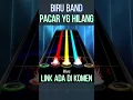 Download Lagu Biru Band - Pacar Yang Hilang | Clone Hero Indonesia #clonehero #guitarhero #nostalgia