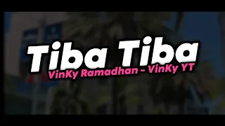 Download TIBA TIBA VINKY RAMADHAN - VinKy YT MP3