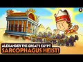 Alexander the Great's Egypt: Sarcophagus Heist! | Egyptian History