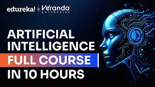 Artificial Intelligence Full Course 2026 Artificial Intelligence Tutorial For Beginners Edureka