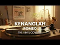Lagu Kenanglah - Romeo | Smooth Jazz Cover by The Vinyl