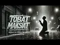 Lagu TOBAT MAKSIAT | ISLAMIC ALTERNATIVE METAL | OFFICIAL LYRIC VIDEO