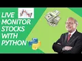 Live Monitor Stocks Using Python