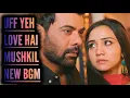 Download Lagu NEW BGM - Uff Yeh Love Hai Mushkil | Ep 58