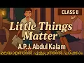 Download Lagu Little Things Matter APJ Abdul Kalam Malayalam Explanation Chapter 3 English Class 8