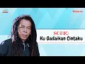 Download Lagu Sodiq - Ku Gadaikan Cintaku (Official Music Video)
