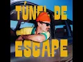 Túnel De Escape - Caloncho