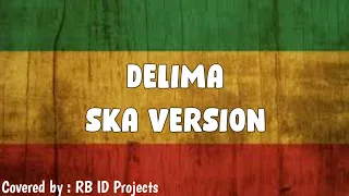 delima tanam tebu ditanam reggae ska cover 