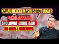 Lagu KUNCI KEBERHASILAN BACA SHOLAWAT JIBRIL UNTUK KEKAYAAN ASAL YAKIN DAN ISTIQOMAH